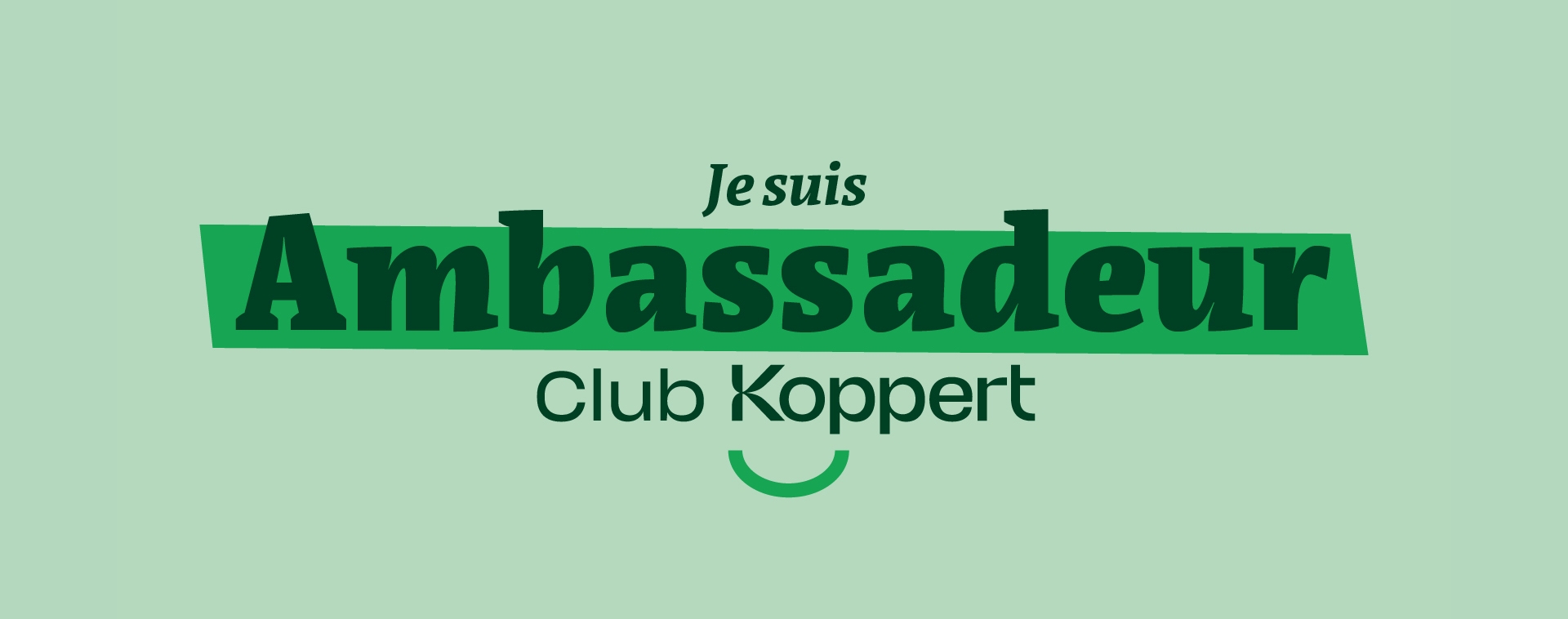 Le logo ”je suis ambassadeur koppert” dans les tons verts de la charte Koppert, en foncé sur fond clair