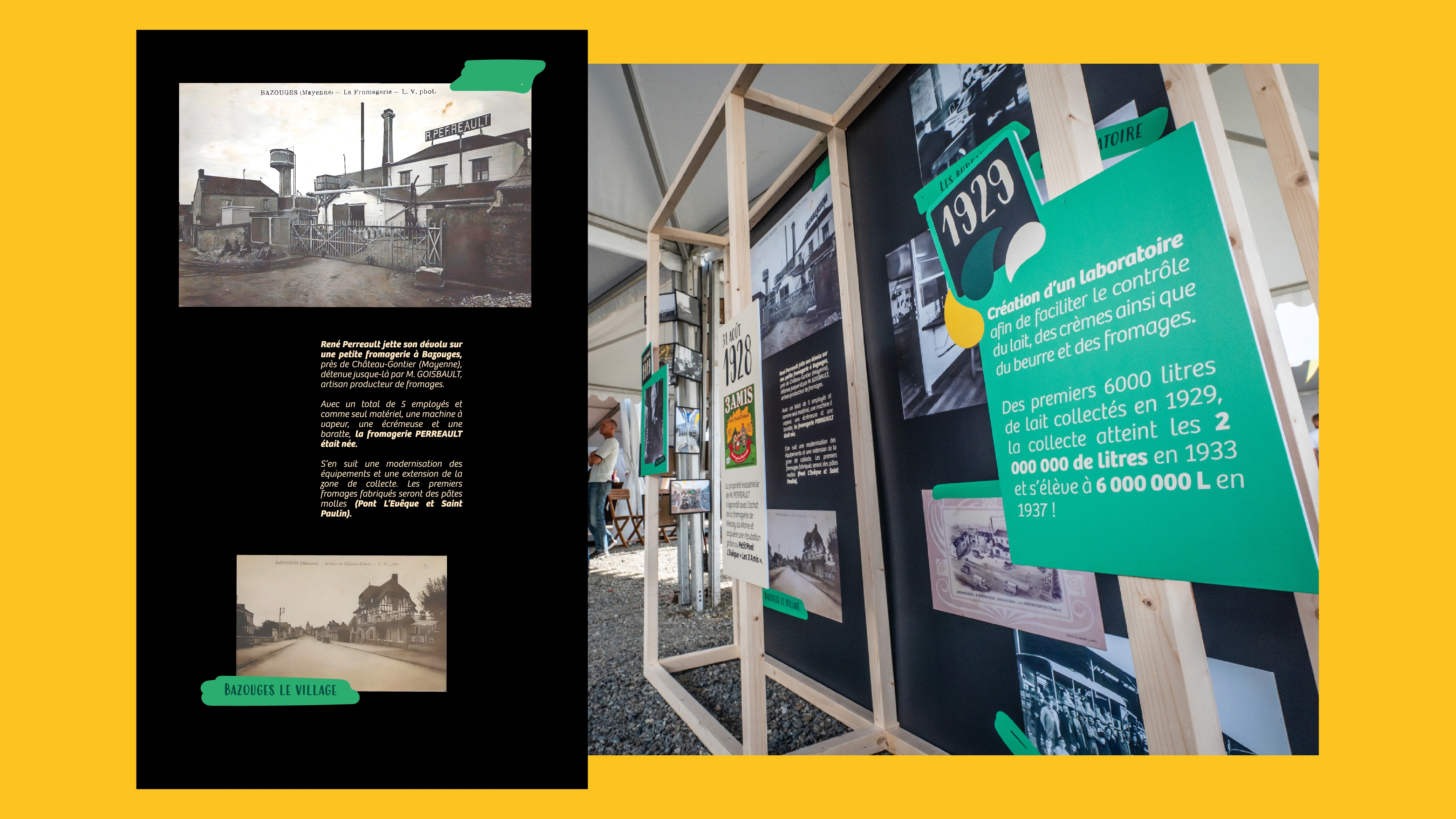 À gauche, le fond installé sur les panneau de la partie historique des Fromageries Perreault présentée sur l’évènement, à droite une photo sur place avec les supports installés